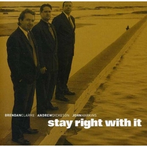BRENDAN CLARKE / ブレンダン・クラーク / STAY RIGHT WITH IT