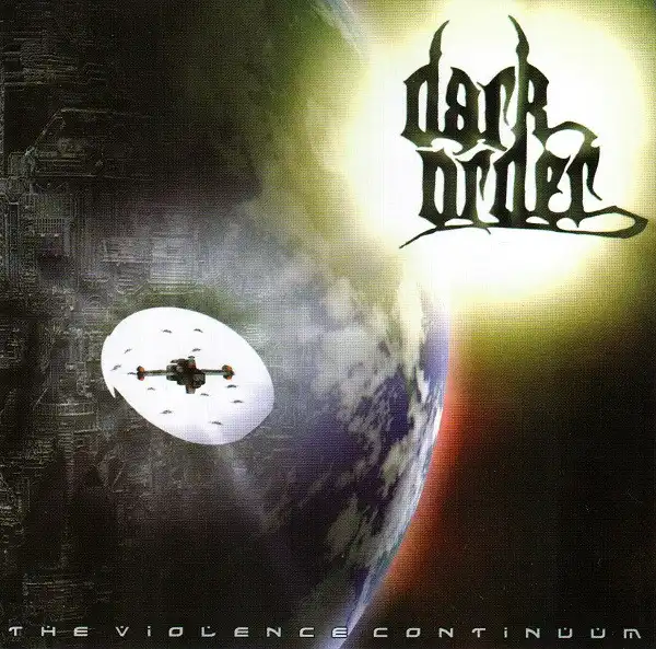 DARK ORDER / VIOLENCE CONTINUUM