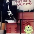 HUNTERS & COLLECTORS / ハンターズ＆コレクターズ / HUNTERS & COLLECTORS