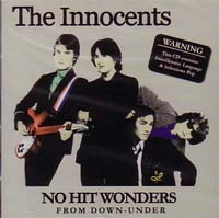 INNOCENTS / イノセンツ (POWER POP/ AUSTRALIA) / NO HIT WONDERS FROM DOWN-UNDER
