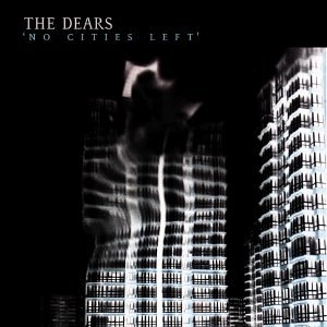 DEARS / ディアーズ / NO CITIES LEFT
