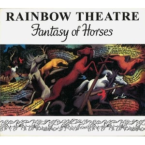 RAINBOW THEATRE / レインボー・シアター / FANTASY OF HORSES(DIGIPACK)