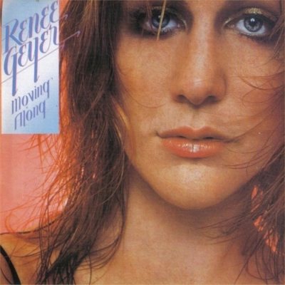 RENEE GEYER / レネ・ゲイヤー / MOVING ALONG