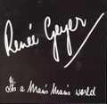 RENEE GEYER / レネ・ゲイヤー / IT'S A MANS MANS WORLD