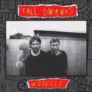 TALL DWARFS / トール・ドワーフス / WEEVILLE