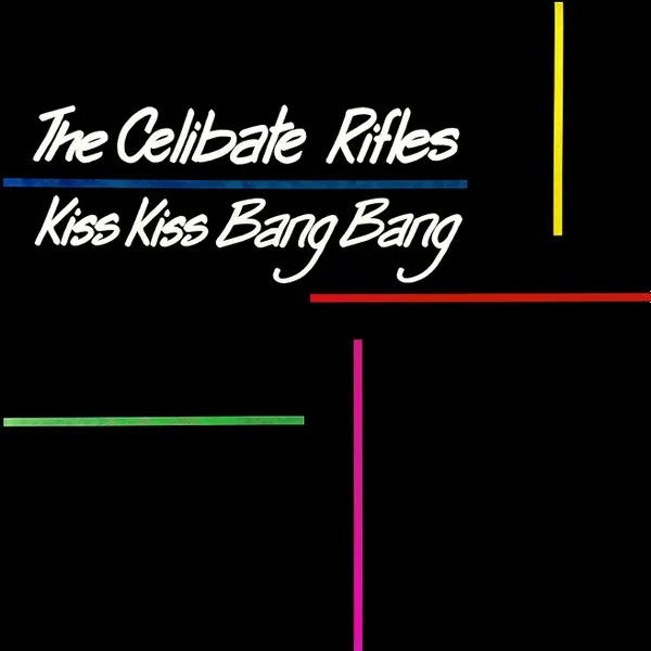 CELIBATE RIFLES / セリベイト・ライフルズ / KISS KISS BANG BANG