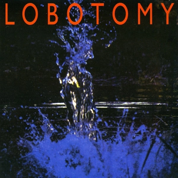LOBOTOMY / LOBOTOMY