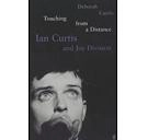 IAN CURTIS / イアン・カーティス / TOUCHING FROM A DISTANCE: IAN CURTIS & JOY
