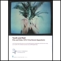 DENNIS OPPENHEIM / デニス・オッペンハイム / TOOTH AND NAIL FILM AND VIDEO 1970-19974