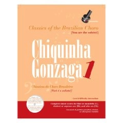 CHIQUINHA GONZAGA / シキーニャ・ゴンザーガ / CLASSICS OF THE BRAZILIAN CHORO 1