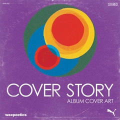 WAX POETICS COVER STORY / COVER STORY: ALBUM COVER ART