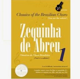ZEQUINHA DE ABREU / ゼキーニャ・ヂ・アブレウ / CLASSICOS DO CHORO BRASILEIRO (VOCE E O SO