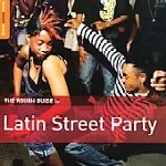 V.A.(ROUGH GUIDE TO LATIN STREET PARTY) / ROUGH GUIDE TO LATIN STREET PARTY