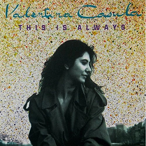VALENTINA CASULA / ヴァレンティナ・カスラ / THIS IS ALWAYS