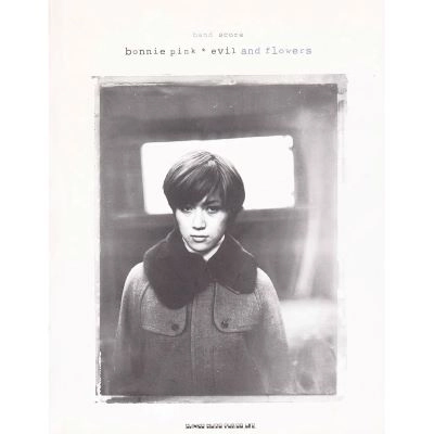 BONNIE PINK / ボニー・ピンク / 楽譜 イーヴィル・アンド・フラワーズ / EVIL AND FLOWERS