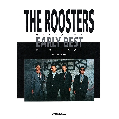 ROOSTERS(Z) / ルースターズ / アーリー・ベスト(SCORE BOOK)