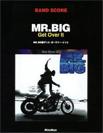 MR. BIG / ミスター・ビッグ / 楽譜 ゲット・オーヴァー・イット