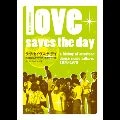 TIM LAWRENCE / ティム・ローレンス / ラヴ・セイヴス・ザ・デイ 究極のDJ/クラブ・カルチャー史 / LOVE SAVES THE DAY