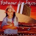 ANDRE MARINHO / BATUQUE DOS ANJOS