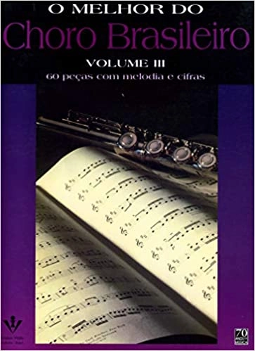 V.A. (O MELHOR DO CHORO BRASILEIRO) / オムニバス / O MELHOR DO CHORO BRASILEIRO V.3 (SONGBOOK)