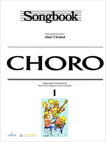 ALMIR CHEDIAK / アルミール・シェヂアッキ / SONGBOOK CHORO 1