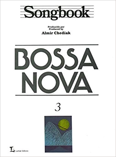 ALMIR CHEDIAK / アルミール・シェヂアッキ / BOSSA NOVA SongBook Vol.3