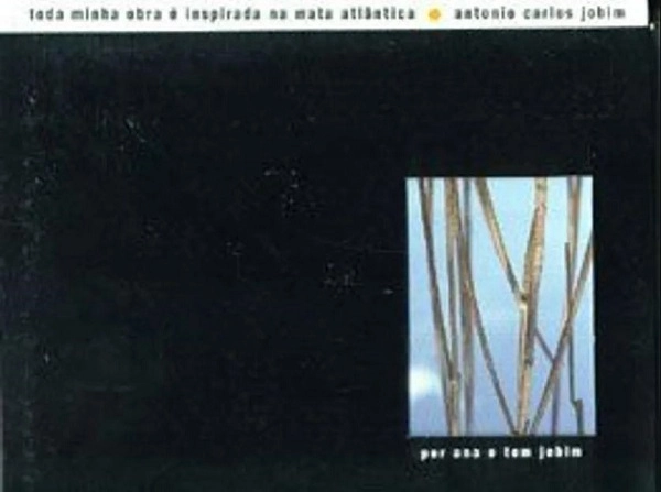 TOM JOBIM & ANA JOBIM / トム・ジョビン & アナ・ジョビン / TODA MINHA OBRA E INSPIRADA NA MATA ATLANTICA