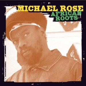 MYKAL ROSE / マイカル・ローズ / AFRICAN ROOTS