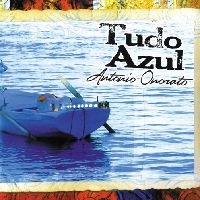 ANTONIO ONORATO / アントニオ・オノラート / TUDO AZUL