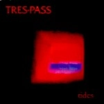 TRESPASS(DEU) / トレスパス / TIDES