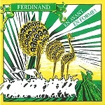 FERDINAND / EN AVANT - EN FORME !