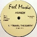 HUNCH / TRAVEL THE EARTH