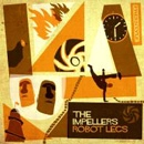 IMPELLERS / インペラーズ / ROBOT LEGS