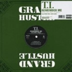 T.I. / REMEMBER ME