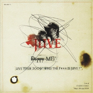 Diggy-MO' / DIGGY-MO' LIVE TOUR 2009 WHO THE FXXX IS JUVE? + REMIXIES
