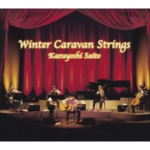 KAZUYOSHI SAITO / 斉藤和義 / 十二月～Ｗｉｎｔｅｒ　Ｃａｒａ
