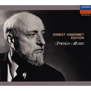 ERNEST ANSERMET / エルネスト・アンセルメ / フランス音楽の全て
