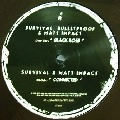SURVIVAL,BULLETPROOF & MATT IMPACT / BLACK ROSE
