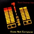 SCOTT GROOVES / スコット・グルーヴス / DOES NOT COMPUTE