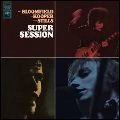 MIKE BLOOMFIELD / AL KOOPER / STEVE STILLS / マイク・ブルームフィールド/アル・クーパー/スティーヴ・スティルス / SUPER SESSION