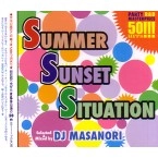 DJ MASANORI / ＳＵＭＭＥＲ　ＳＵＮＳＥＴSITUATION