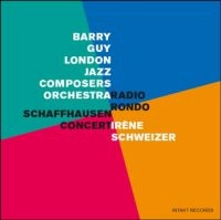 BARRY GUY / バリー・ガイ / SCHAFFHAUSEN CONCERT/RADIO RONDO
