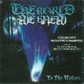 WORLD WE KNEW / TO THE WOLVES