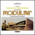 MODULAR / FANTASIAS DE UN ROBOT PSICODELICO