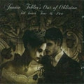 JENNIE TEBLER'S OUT OF OBLIVION / TILL DEATH TEAR US PART
