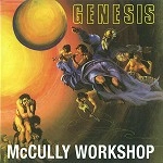 McCULLY WORKSHOP / マコーリー・ワークショップ / GENESIS