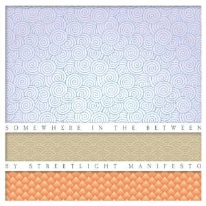 STREETLIGHT MANIFESTO / ストリートライトマニフェスト / SOMEWHERE IN THE BETWEEN