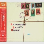 RACCOMANDATA RICEVUTA RITORNO / ラコマンダータ・リチェヴータ・リトルノ / 水晶の世界