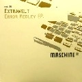 EXTRAWELT / エクストラウェルト / ERROR MEDLEY