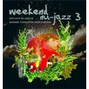 V.A. (WEEKEND NU-JAZZ) / WEEKEND NU-JAZZ VOL.3